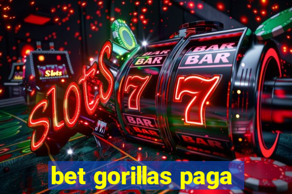 bet gorillas paga